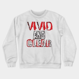 vivid and clear Crewneck Sweatshirt